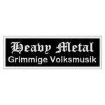 Patch "Heavy Metal - Grimmige Volksmusik" - A rectangular patch measuring approximately 12x4cm