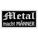 Slogan patch "Metal makes men" - A rectangular patch with approx. 10x5cm