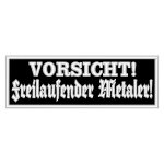 Slogan patch "VORSICHT! - Freilaufender Metaler!" - A rectangular patch measuring approximately 12x4cm
